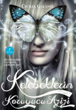 Kelebeklerin Koruyucu Azizi