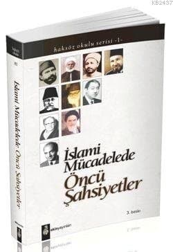 İslami Mücadelede Öncü Şahsiyetler