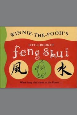 Winnie the Pooh's Little Book of Feng Shui