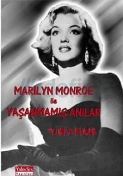 Marilyn Monroe İle Yaşanmamış Anılar