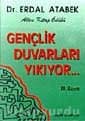 Gençlik Duvarları Yıkıyor