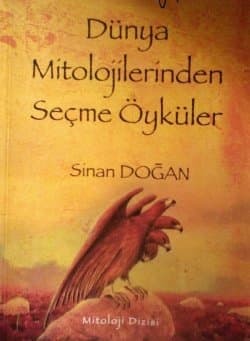 Dünya Mitolojilerinden Seçme Öyküler