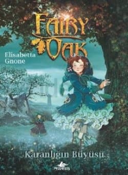 Fairy Oak 2-Karanlığın Büyüsü