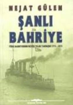 Şanlı Bahriye Türk Bahriyesinin İkiyüz Yıllık Tarihçesi 1773-1973