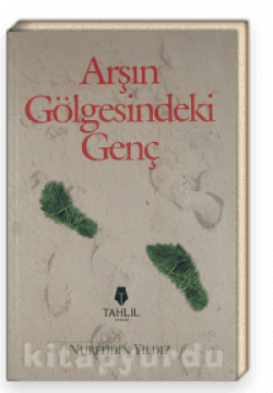 Arşın Gölgesindeki Genç