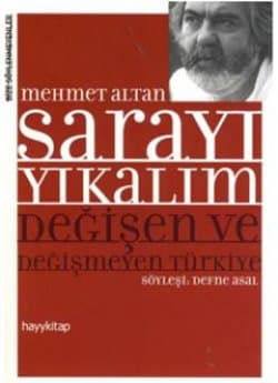 Sarayı Yıkalım / Değişen ve Değişmeyen Türkiye