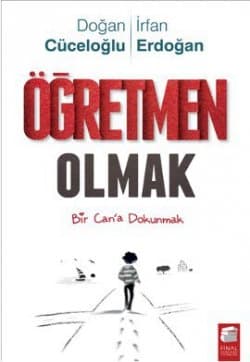 Öğretmen Olmak (Bir Can'a Dokunmak)