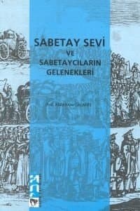 Sabetay Sevi ve Sabetaycıların Gelenekleri
