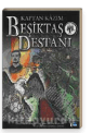 Beşiktaş Destanı / Kaptan Kazım