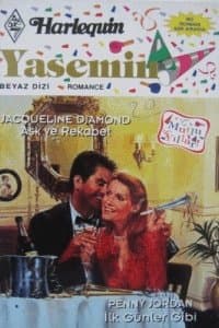 Aşk ve Rekabet / İlk Günler Gibi