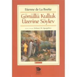 Gönüllü Kulluk Üzerine Söylev
