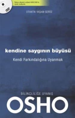 Kendine Saygının Büyüsü / Kendi Farkındalığına Uyanmak