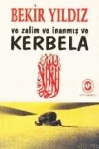 Ve Zalim Ve İnanmış Ve Kerbela