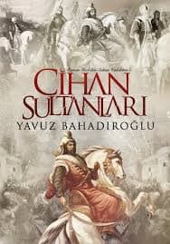 Cihan Sultanları Osman Gazi'den Sultan Vahdettin'e