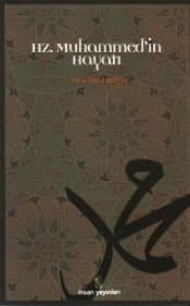 Hz. Muhammed'in Hayatı