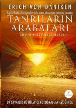 Tanrıların Arabaları (Tanrı Bir Astronot Muydu?)