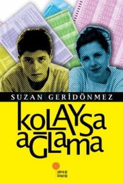 Kolaysa Ağlama