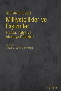 Milliyetçilikler ve Faşizmler - Fransa İtalya ve Almanya Örnekleri