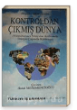 Kontroldan Çıkmış Dünya (Yirmibirinci Yüzyıl Arifesinde Dünya Çapında Karmaşa)