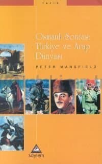 Osmanlı Sonrası Türkiye ve Arap Dünyası
