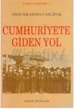 Cumhuriyete Giden Yol