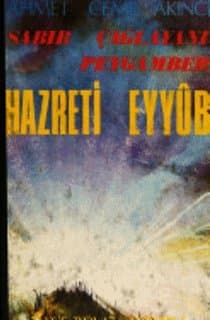 Hazreti Eyyub Sabır Çağlayanı Peygamber