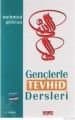 Gençlerle Tevhid Dersleri