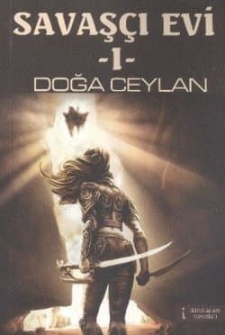 Savaşçı Evi -1-