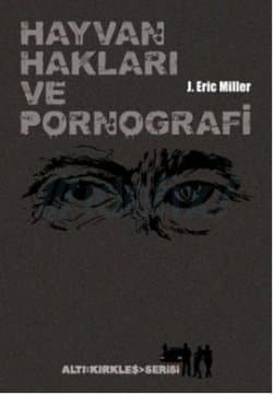 Hayvan Hakları ve Pornografi