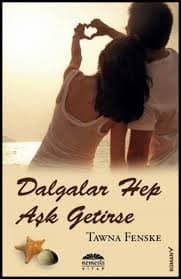 Dalgalar Hep Aşk Getirse