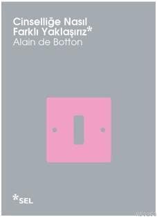 Cinselliğe Nasıl Farklı Yaklaşırız