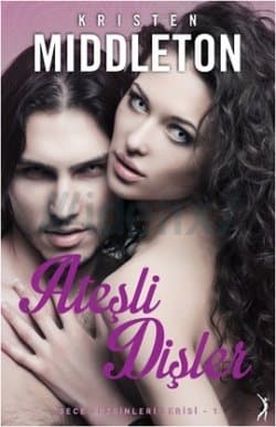 Ateşli Dişler (Gece Gezginleri Serisi #1)