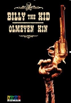 Billy the Kid - Ölmeyen Kin