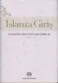 İslam'a Giriş - Ana Konulara Yeni Yaklaşımlar