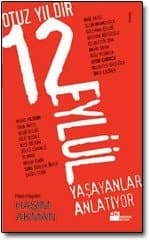 Otuz Yıldır 12 Eylül Yaşayanlar Anlatıyor