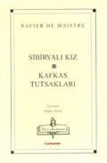 Sibiryalı Kız / Kafkas Tutsakları