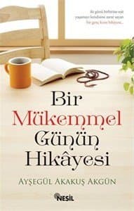 bir mükemmel günün hikayesi