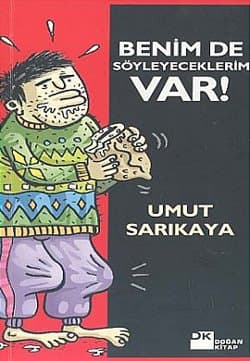 Benim de Söyleyeceklerim Var!