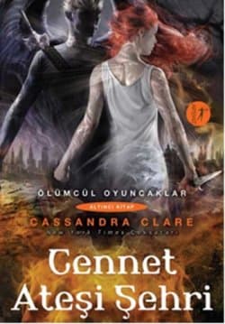 Cennet Ateşi Şehri (Ölümcül Oyuncaklar #6)