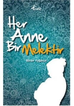 Her Anne Bir Melektir