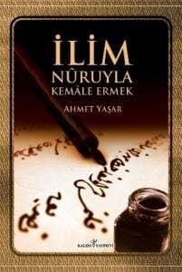 İlim Nuruyla Kemale Ermek