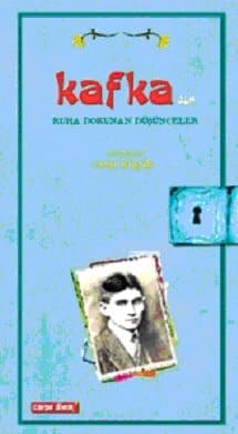 Kafka'dan Ruha Dokunan Düşünceler
