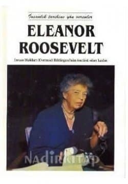 İnsanlık Tarihine Yön Verenler - Eleanor Roosevelt