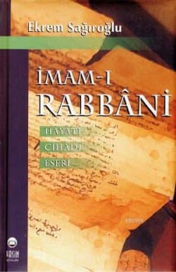 İmamı Rabbani Hayatı Cihadı Eserleri