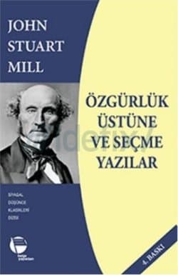 Özgürlük Üstüne Ve Seçme Yazılar