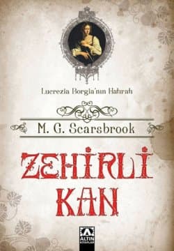 Zehirli Kan (Lucrezia Borgia'nın Hatıratı)