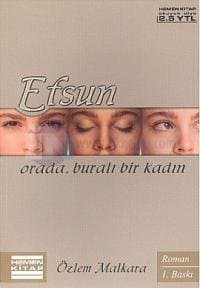 Efsun Orada, Buralı Bir Kadın