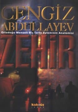 Zehir (Ortadoğu Menşeli Bir Terör Eyleminin Anatomisi)