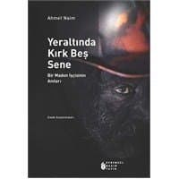 Yeraltında Kırk Beş Sene