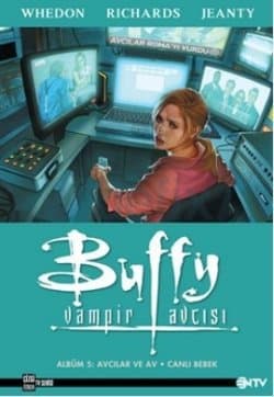 Buffy Vampir Avcısı 5 - Avcılar Ve Av - Canlı Bebek